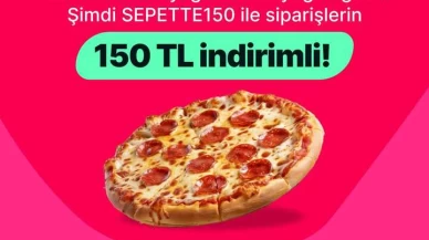 Yemeksepeti'nin yeni kampanyası sepette150 TL indirim fırsatı sunuyor